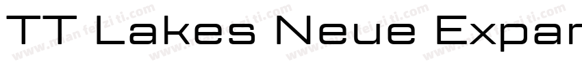 TT Lakes Neue Expand字体转换